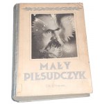 NITTMAN- PIŁSUDSKI - MAŁY PIŁSUDCZYK wyd.1935