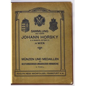 Aukčný katalóg Adolph Hess Nachfolger Sammlung des Herrn Johann Horsky. Münzen und Medaillen