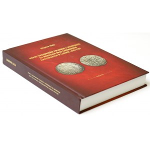 Kiełb Zbigniew, Herby poľských a litovských úradníkov na minciach a numizmatoch vydaných v rokoch 1479-1707