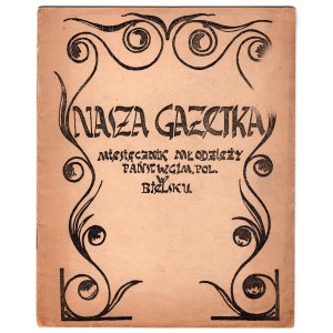 Nasza Gazetka - mesačník bielskeho gymnázia - 1934, ročník 1