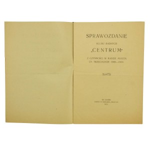 Sprawozdanie Klubu Radnych Centrum, Lwów, 1911r.