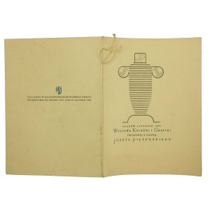 Pilsudski - Information booklet from the Exhibition of Books and Graphics, J. Pilsudski, Krakow, 1935