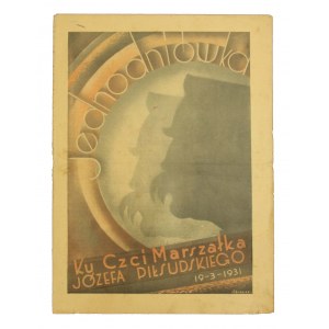 Einblattdruck zu Ehren von Marschall Jozef Pilsudski 19 III 1931r.
