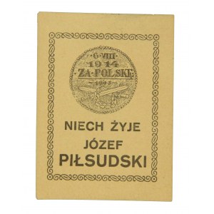 Cegiełka - Niech żyje Józef Piłsudski 6 VIII 1914