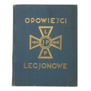 Opowieści Legionowe, Warszawa 1930r