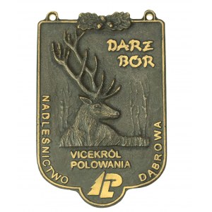 Placard - vicegerent of the hunt Dabrowa Forest District