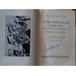 MALINOWSKI Bronisław - ŻYCIE SEKSUALNE DZIKICH W PÓŁNOCNO-ZACHODNIEJ MELANEZJI Wyd.1938 WYDANIE PIERWSZE