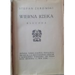 ŻEROMSKI Stefan - WIERNA RZEKA Wydanie I