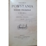 GILLER Agaton - GESCHICHTE DES AUFSTIEGS DER POLNISCHEN NATION 1861-1864.