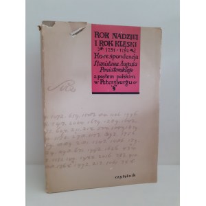 ŁOJEK Jerzy - ROK NADZIEI I ROK KLĘSKI 1791-1792 Z KORESPONDENCJI STANISŁAWA AUGUSTA Z POSŁEM POLSKIM W PETERSBURGU AUGUSTYNEM DEBOLI WYDANIE I DEDYKACJA od autora