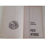 ŁEPKOWSKI Tadeusz - PIOTR WYSOCKI WYDANIE I DEDYKACJA od autora