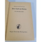 DWINGER Edwin E. - DER TOD IN POLEN die volksdeutsche Passion