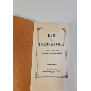 BOGUSŁAWSKI Wojciech - CUD CZYLI KRAKOWIAKI I GÓGALE Reproduziert nach der Erstausgabe Berlin 1841