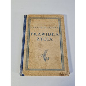 KORCZAK Janusz - PRAWIDŁA ŻYCIA