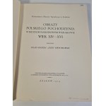 KOPERA Feliks I KWIATKOWSKI Józef - OBRAZY POLSKIEGO POCHODZENIA W MUZEUM NARODOWYM W KRAKOWIE WIEK XIV-XVI