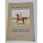 ARAB HORSE IN POLAND Illustrations 1930
