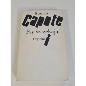 CAPOTE Truman - PSY SZCZEKAJĄ WYDANIE I