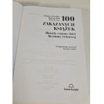 100 VERBOTENE BÜCHER. Eine Geschichte der Zensur von Werken der Weltliteratur.