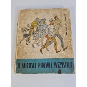 [BEREZOWSKA]KOZAKIEWICZ Mikołaj - O MIŁOŚCI PRAWIE WSZYSTKO Wydanie 1