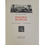JAKUBOWSKI Stanisław - BOGOWIE SŁOWIAN XXI boards with woodcuts and numerous woodcuts in the text