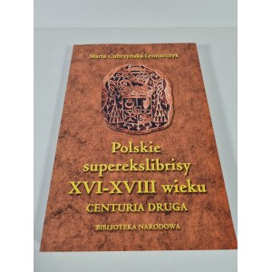 CUBRZYŃSKA-LEONARCZYK Maria - POLISH SUPEREKSLIBRISY XVI-XVIII WIEKU CENTURY DRUGA