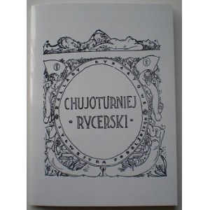 [EROTYKA] [JAGOSZEWSKI Mieczysław] - CHUJOTURNIEJ RYCERSKI Reprint