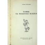 SZKLARSKI Alfred - TOMEK NA WOJENNEJ ŚJŻCE Illustrations Marek Wydanie 1