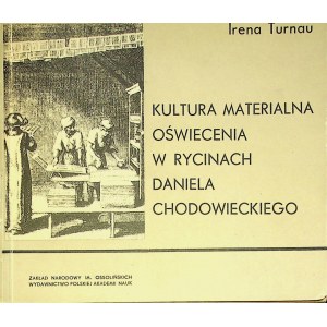 TURNAU Irena - MATERIAL CULTURE OF THE ENlightenment IN DANIEL CHODOWIECKI'S RICKS