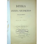 SZUJSKI Józef - DZIEŁA Serya III. - Tom I. PISMA POLITYCZNE. 1885