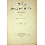 SZUJSKI Józef - DZIEŁA Serya I. - Band I. POEZYE. 1885