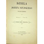 SZUJSKI Józef - DZIEŁA Serya I. - Tom VI. POWIEŚCI PROZĄ. LITERATURA. 1888