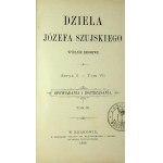 SZUJSKI Józef - DZIEŁA Serya II. - Tom VII. OPOWIADANIA I ROZTRZĄSANIA. 1888