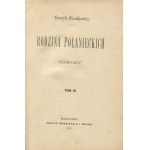 SIENKIEWICZ Henryk - RODZINA POŁANIECKICH. Powieść [wydanie pierwsze 1895]