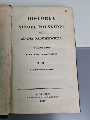 Naruszewicz Historya narodu polskiego Wydanie nowe T. I-X (w 10 wol.) Lipsk 1836-1837