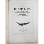 WIEK NAPOLEONA - LE SIECLE DE NAPOLEON GALERIE DES ILLUSTRATIONS DE L`EMPIRE