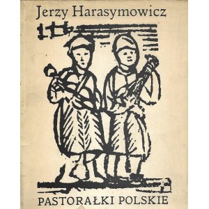 Harasymowicz Jerzy PASTORAŁKI POLSKIE AUTOGRAF AUTÓRAF