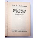 Składkowski Sławoj- Moja służba w Brygadzie - pamiętnik polowy - Warszawa 1932