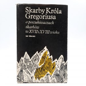 Kolbuszewski J. - Skarby Króla Gregoriusa -[autograf autora]