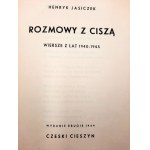 Jasiczek H. - Rozmowy z Ciszą - wiersze z lat 1940 - 1945 - Czeski Cieszyn 1949