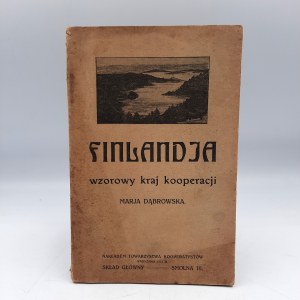 Dąbrowska M. - Finlandja wzorowy kraj kooperacji - Warszawa 1913