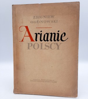Ogonowski Z. - Arianie Polscy - Warszawa 1952