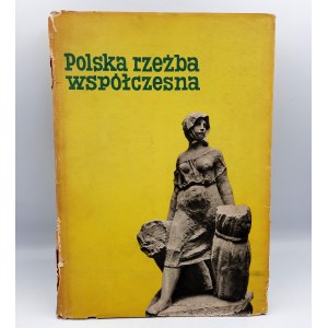 Jakimowicz A. - Polska rzeźba współczesna - Warszawa 1956