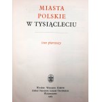 Miasta Polskie w Tysiącleciu [komplet] ,Warszawa 1965-67