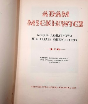 Markowska W. (red.) - Adam Mickiewicz - Księga Pamiątkowa - Warszawa 1957