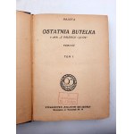 Hajota - Ostatnia butelka - z cyklu  Z dalekich lądów  - ok. 1920