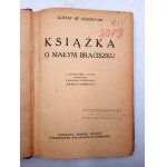 Geijerstam G. - Książka o małym braciszku - Kraków 1922