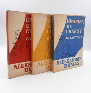 Dumas A. - Hrabina de Chrany - Gilotyna T. I -III - Wydanie Pierwsze - 1959 r