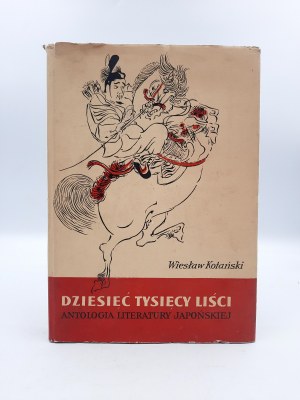 Kotański W. - Dziesięć tysięcy liści - antologia lit. Japońskiej - Wydanie Pierwsze