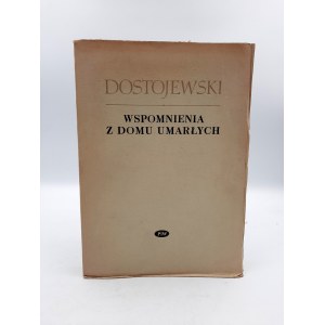 Dostojewski F. - Wspomnienia z domu umarłych - Warszawa 1957