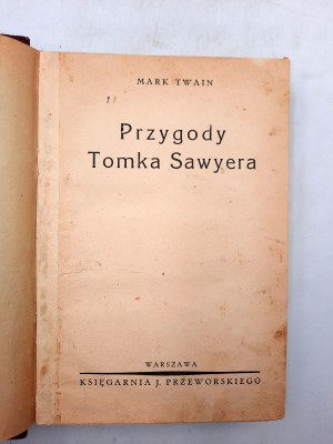 Twain M. Przygody Tomka Sawyera - Warszawa 1933